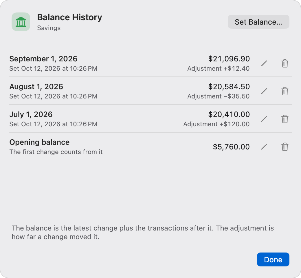 Balance History of an account: three balance changes with what each adjusted, and the opening balance.