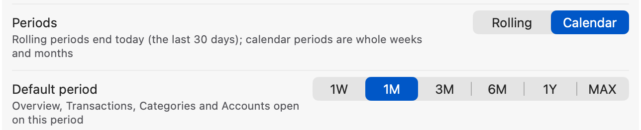 Settings, Periods: Rolling or Calendar, and the default period.